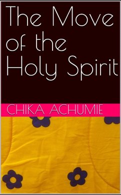 The move of the Holy Spirit (eBook, ePUB) - Achumie, Chika