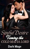 Sinful Desires: Taming The Cold Mafia Lord (eBook, ePUB) Sinful Desires: Taming The Cold Mafia Lord (eBook, ePUB)