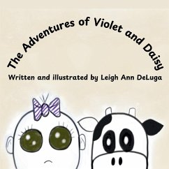 The Adventures of Violet and Daisy - DeLuga, Leigh Ann