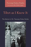 Tibet as I Knew It Tibet as I Knew It