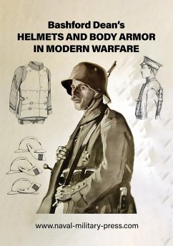 Cover Bashford Dean's HELMETS AND BODY ARMOR IN MODERN WARFARE