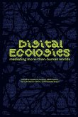 Digital Ecologies Digital Ecologies