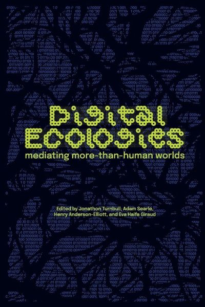 Digital ecologies Digital ecologies