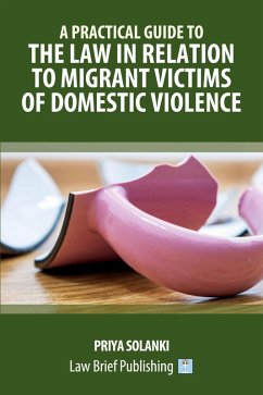 Cover A Practical Guide to the Law in Relation to Migrant Victims of Domestic Violence