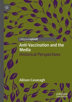Anti-Vaccination and the Media (eBook, PDF) - Cavanagh, Allison