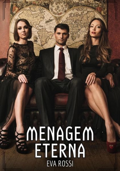 Menagem Eterna (eBook, ePUB) Menagem Eterna (eBook, ePUB)
