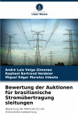 Bewertung der Auktionen für brasilianische Stromübertragung sleitungen Bewertung der Auktionen für brasilianische Stromübertragung sleitungen