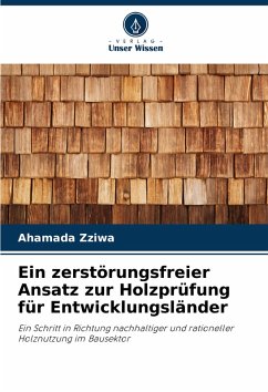 Ein zerstörungsfreier Ansatz zur Holzprüfung für Entwicklungsländer - Zziwa, Ahamada