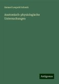 Anatomisch-physiologische Untersuchungen