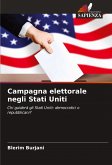 Campagna elettorale negli Stati Uniti Campagna elettorale negli Stati Uniti