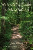 Nature's Pathways to Mindfulness Nature's Pathways to Mindfulness