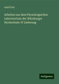 Arbeiten aus dem Physiologischen Laboratorium der Würzburger Hochschule: IV Lieferung