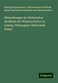 Abhandlungen der Sächsischen Akademie der Wissenschaften zu Leipzig, Philologisch-Historische Klasse