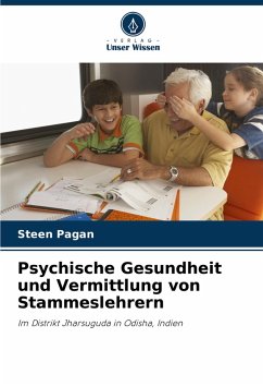 Psychische Gesundheit und Vermittlung von Stammeslehrern - Pagan, Steen