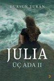 Julia Üc Ada 2 Julia Üc Ada 2