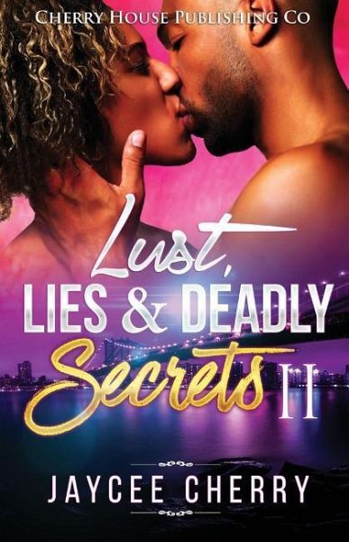 Lust, Lies and Deadly Secrets II Lust, Lies and Deadly Secrets II