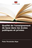 Qualité de l'enseignement de base dans les écoles publiques et privées