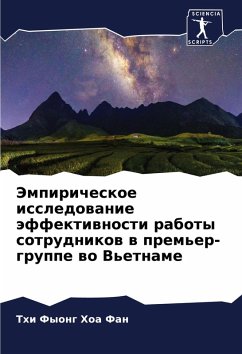 Jempiricheskoe issledowanie äffektiwnosti raboty sotrudnikow w prem'er-gruppe wo V'etname - Hoa Fan, Thi Fyong