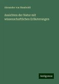 Ansichten der Natur mit wissenschaftlichen Erläuterungen