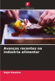 Avanços recentes na indústria alimentar Avanços recentes na indústria alimentar