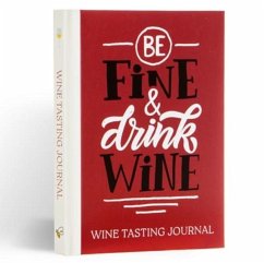 Cover Be Fine and Drink Wine Gift Book