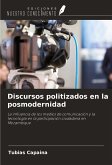Discursos politizados en la posmodernidad
