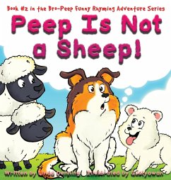 Peep Is Not a Sheep! - Denning, Linda