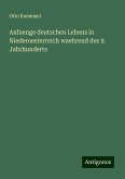 Anfaenge deutschen Lebens in Niederoesterreich waehrend des 9. Jahrhunderts