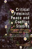 Critical Feminist Peace and Conflict Studies