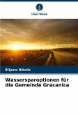 Wassersparoptionen für die Gemeinde Gracanica