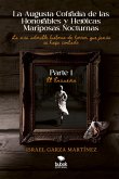 La Augusta Cofradía de las Honorables y Heroicas Mariposas Nocturnas - Primera parte: El Ensueño (eBook, ePUB) La Augusta Cofradía de las Honorables y Heroicas Mariposas Nocturnas - Primera parte: El Ensueño (eBook, ePUB)
