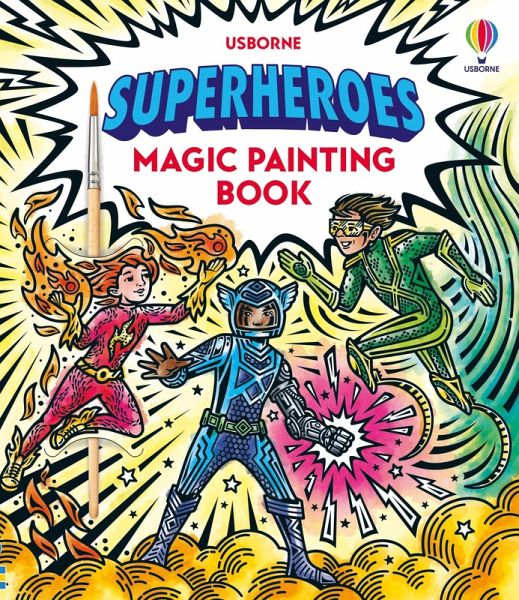 Superheroes Magic Painting Book Superheroes Magic Painting Book