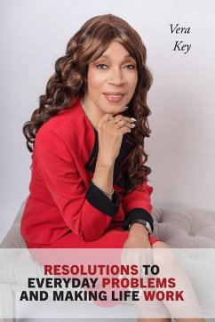 Cover RESOLUTIONS TO EVERYDAY PROBLEMS AND MAKING LIFE WORK