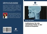 Indikatoren für die skelettale Reife in der Kieferorthopädie