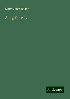 Along the way - Dodge, Mary Mapes