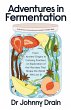 Adventures in Fermentation - Bild 1