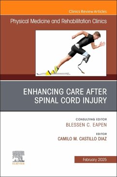 Cover Enhancing Care After Spinal Cord Injury, an Issue of Physical Medicine and Rehabilitation Clinics of North America