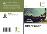 Le Destin des Vikings : L'Épopée de William Le Destin des Vikings : L'Épopée de William