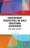Contemporary Perspectives on Girls' Educational Achievement