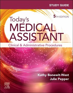 Study Guide for Today's Medical Assistant - Bonewit-West, Kathy; Pepper, Julie