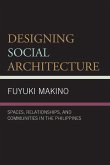 Designing Social Architecture Designing Social Architecture