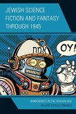 Jewish Science Fiction and Fantasy through 1945 Jewish Science Fiction and Fantasy through 1945