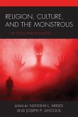 Religion, Culture, and the Monstrous Religion, Culture, and the Monstrous