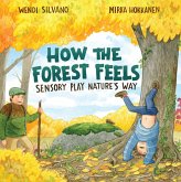How the Forest Feels How the Forest Feels