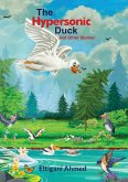 The Hypersonic Duck and Other Stories The Hypersonic Duck and Other Stories