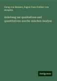 Anleitung zur qualitativen und quantitativen zooche-mischen Analyse