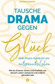 Tausche Drama gegen Glück Tausche Drama gegen Glück