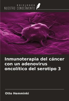 Cover Inmunoterapia del cáncer con un adenovirus oncolítico del serotipo 3