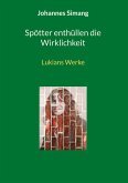 Spötter enthüllen die Wirklichkeit Spötter enthüllen die Wirklichkeit