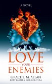 Love Your Enemies Love Your Enemies